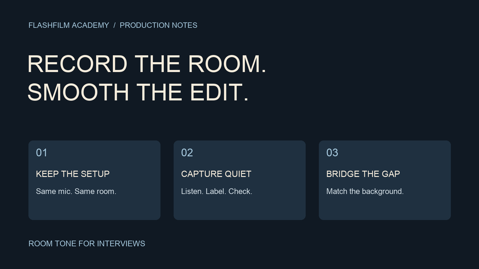 FlashFilm Academy room-tone checklist: keep the setup, capture quiet, and bridge the gap in interview audio.